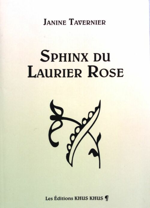 Sphinx du Laurier Rose - Janine Tavernier - Livre