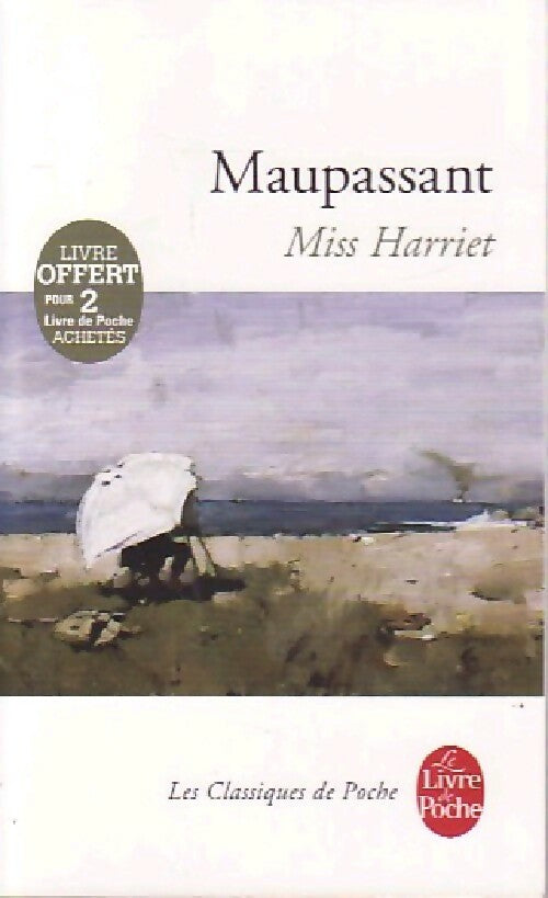 Miss Harriet - Guy De Maupassant - Livre
