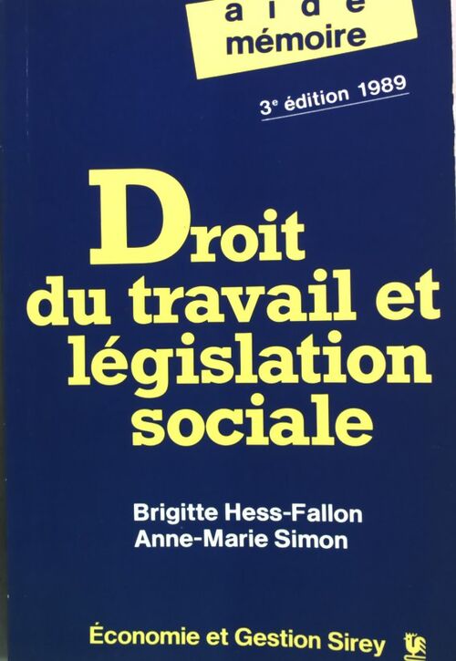 Droit du travail et législation sociale - Brigitte Hess-Fallon - Livre