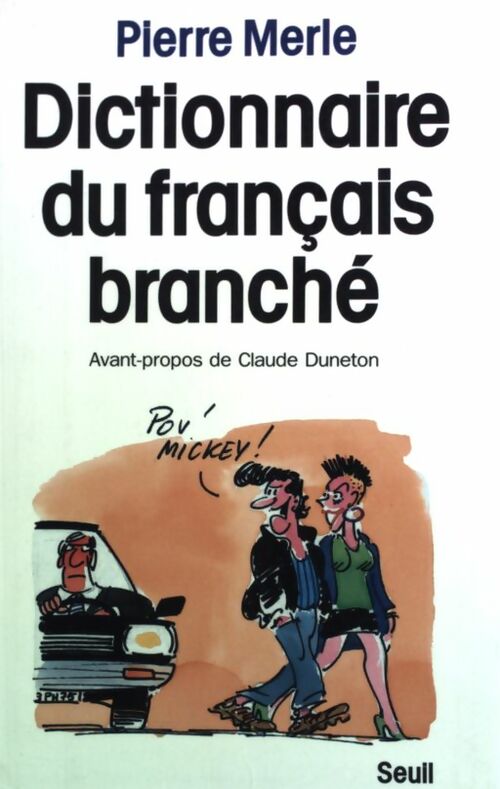 Dictionnaire du français branché - Pierre Merle - Livre