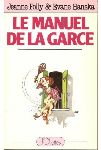 Manuel de la garce - J. Folly - Livre
