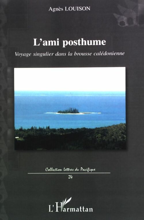 L'ami posthume - Agnès Louison - Livre