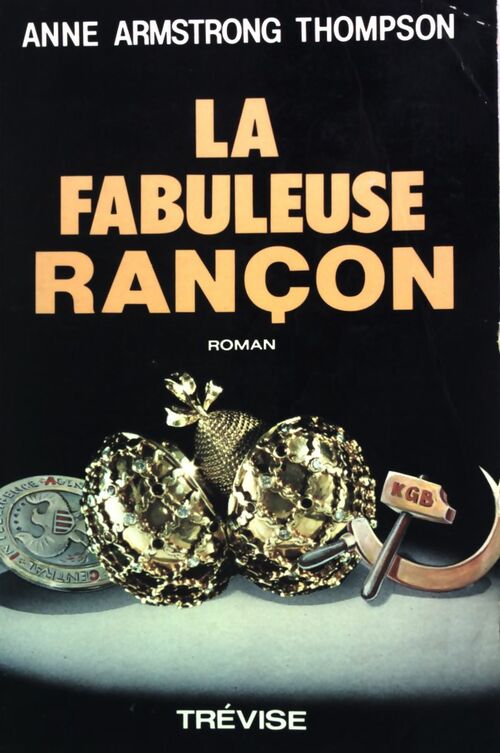 La fabuleuse rançon - Anne Armstrong Thompson - Livre