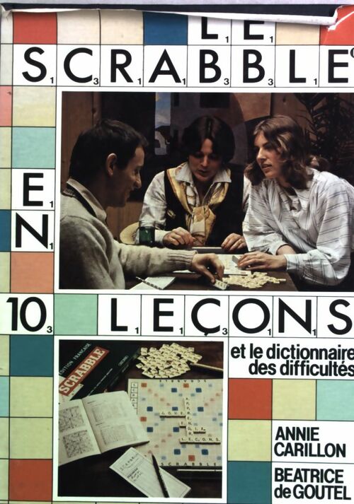 Le scrabble en 10 leçons - Annie Carillon, Béatrice De Goutel - Livre