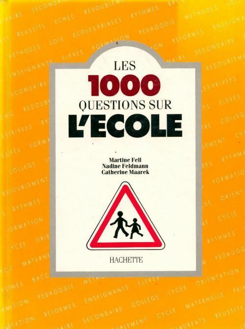 Les 1000 questions sur l'école - Martine Fell - Livre
