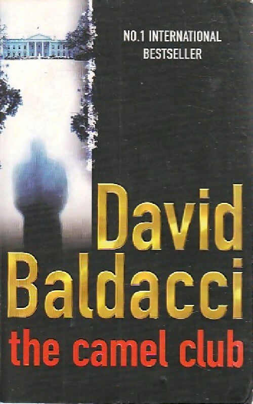 The camel club - David G. Baldacci - Livre