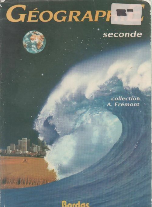 Géographie Seconde - Armand Frémont - Livre