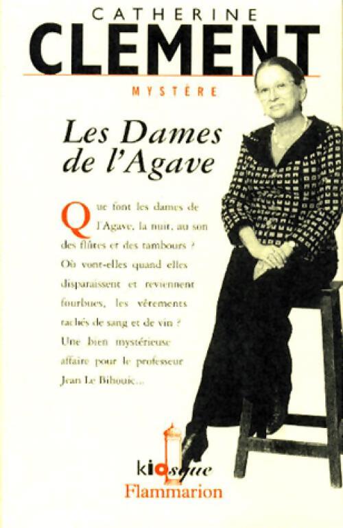 Les dames de l'Agave - Catherine Clément - Livre