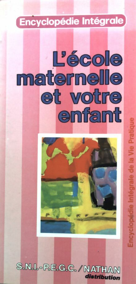 L'école maternelle et votre enfant - Monique Baune - Livre