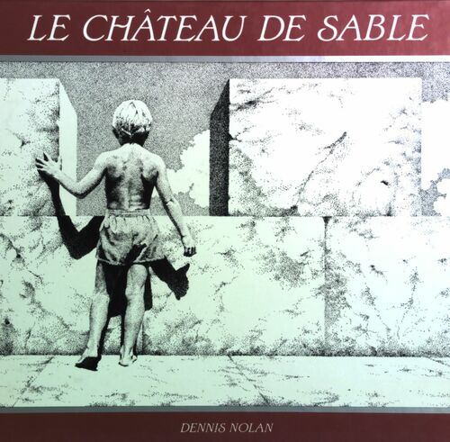 Le château de sable - Dennis Nolan - Livre