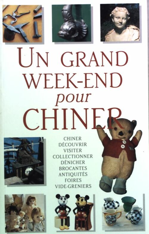 Un grand week-end pour chiner - Collectif - Livre