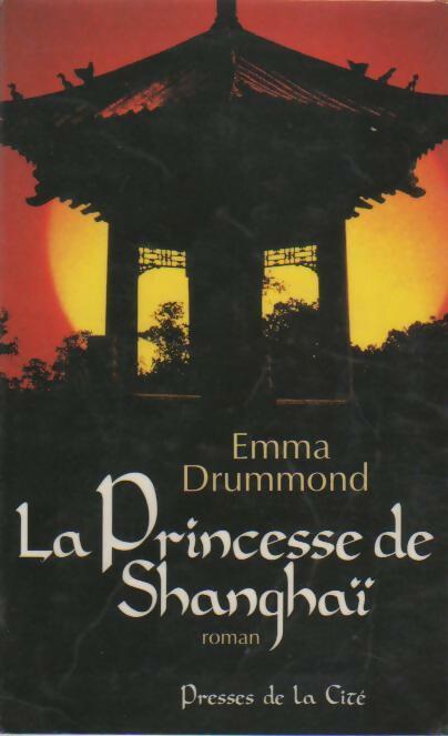 La princesse de Shanghaï - Brenna Drummond - Livre