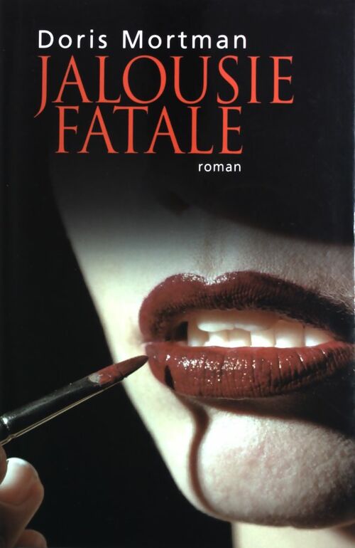 Jalousie fatale - Doris Mortman - Livre