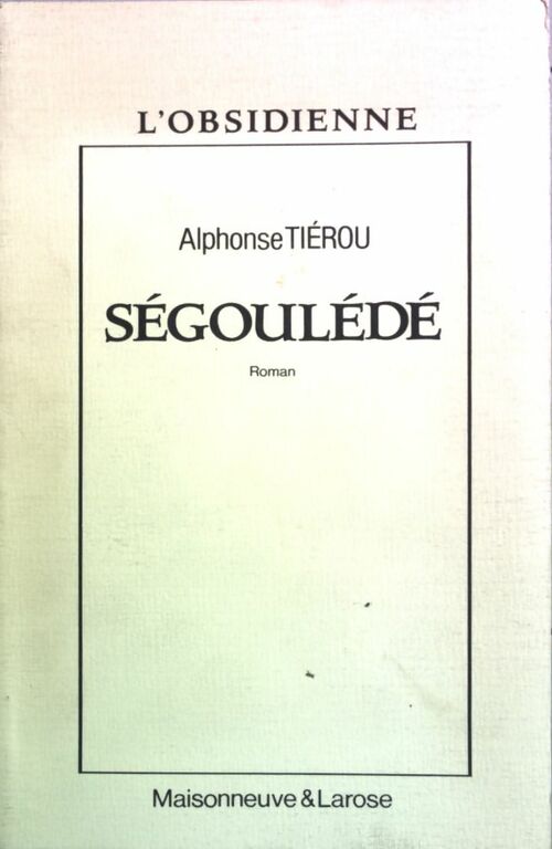 Ségoulède - Alphonse Tiérou - Livre