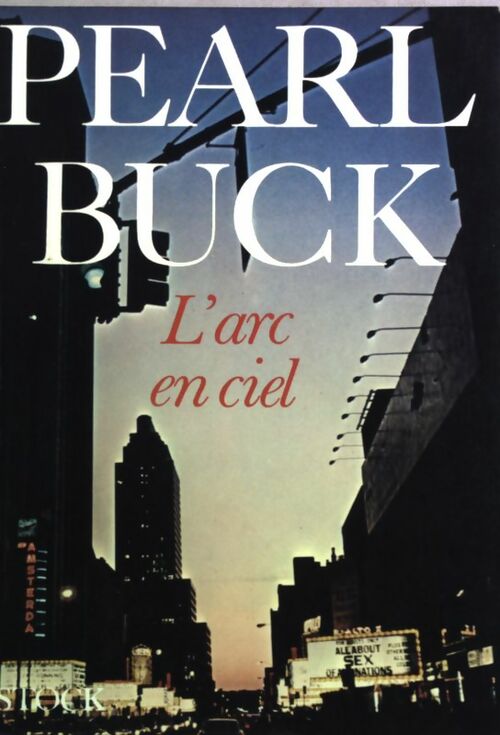 L'arc en ciel - Pearl Buck - Livre