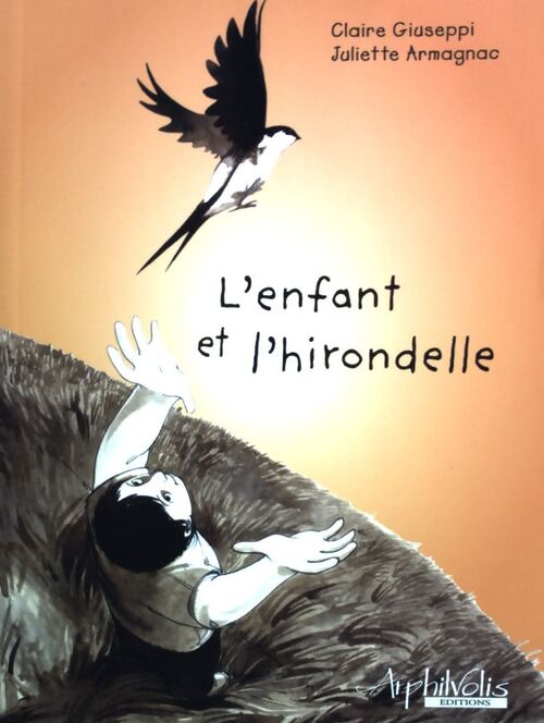 L'enfant et l'hirondelle - Claire Giuseppi - Livre
