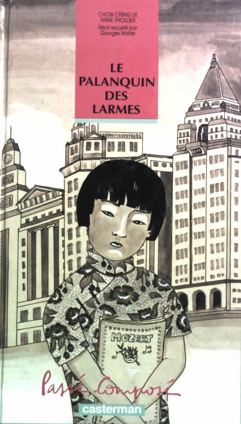 Le palanquin des larmes - Ching Lie Chow - Livre