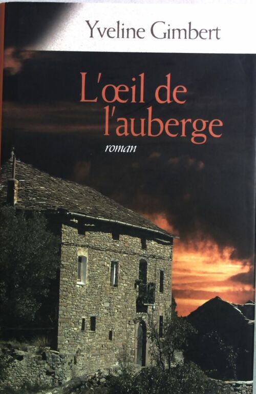 L'oeil de l'auberge - Yveline Gimbert - Livre