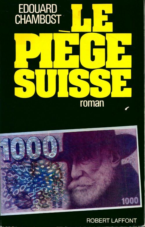Le piège suisse - Edouard Chambost - Livre