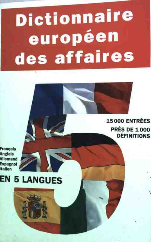Dictionnaire européen des affaires - Agnès Schmidt - Livre