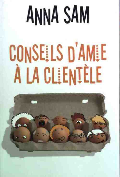 Conseils d'amie à la clientèle - Anna Sam - Livre