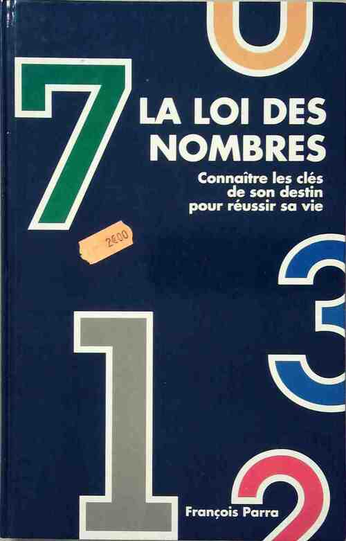 La loi des nombres - François Parra - Livre