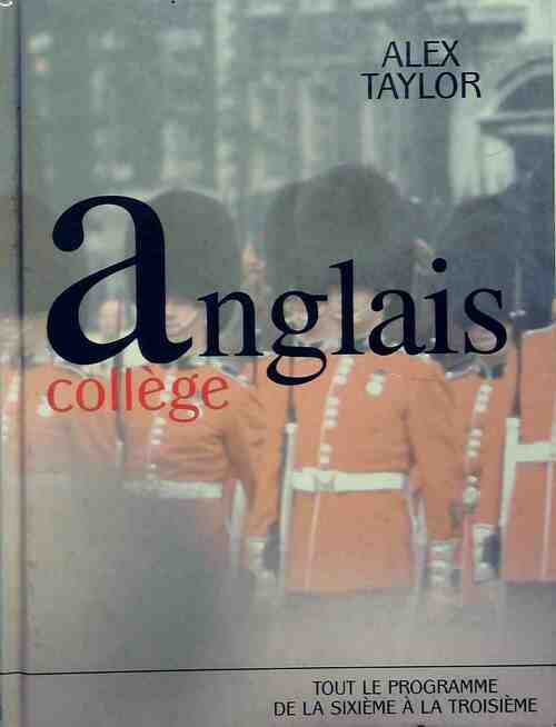 Anglais collège (Avec CD) - Alex Taylor - Livre