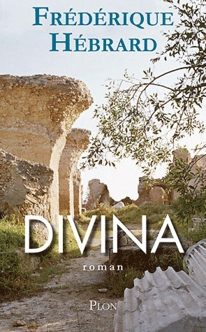 Divina - Frédérique Hébrard - Livre