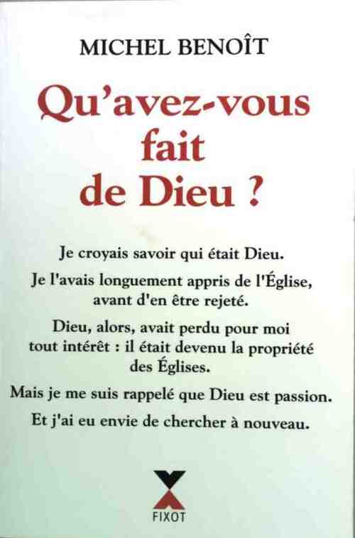 Qu'avez-vous fait de Dieu ? - Michel Benoît - Livre