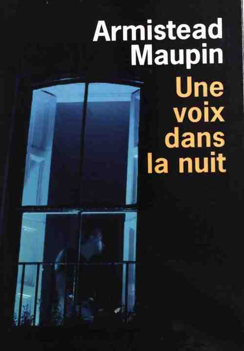 Une voix dans la nuit - Armistead Maupin - Livre