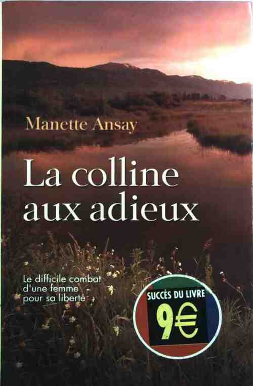 La colline aux adieux - Manette Ansay - Livre