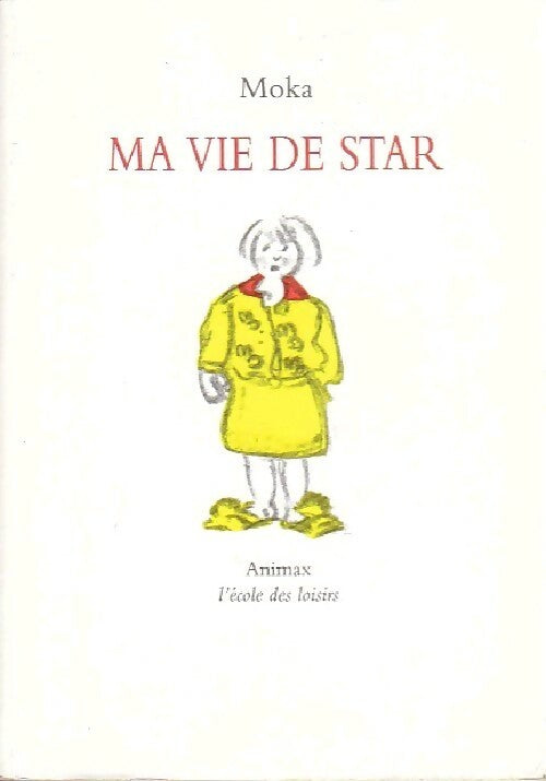 Ma vie de star - Moka - Livre