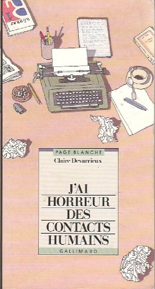J'ai horreur des contacts humains - Claire Devarrieux - Livre