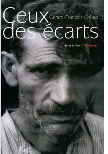 Ceux des écarts - Gérard-François Gréard - Livre