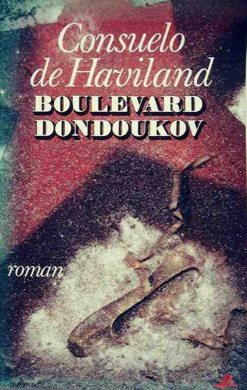 Boulevard Dondoukov - Consuelo De Haviland - Livre