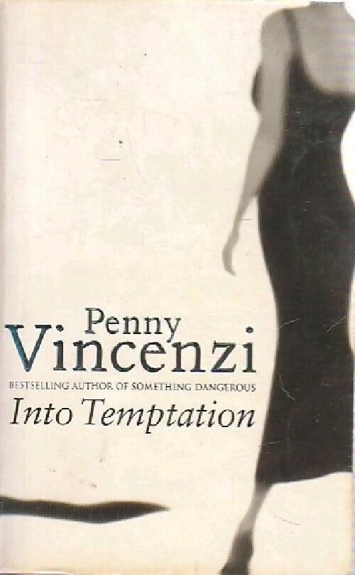 Into temptation - Penny Vincenzi - Livre