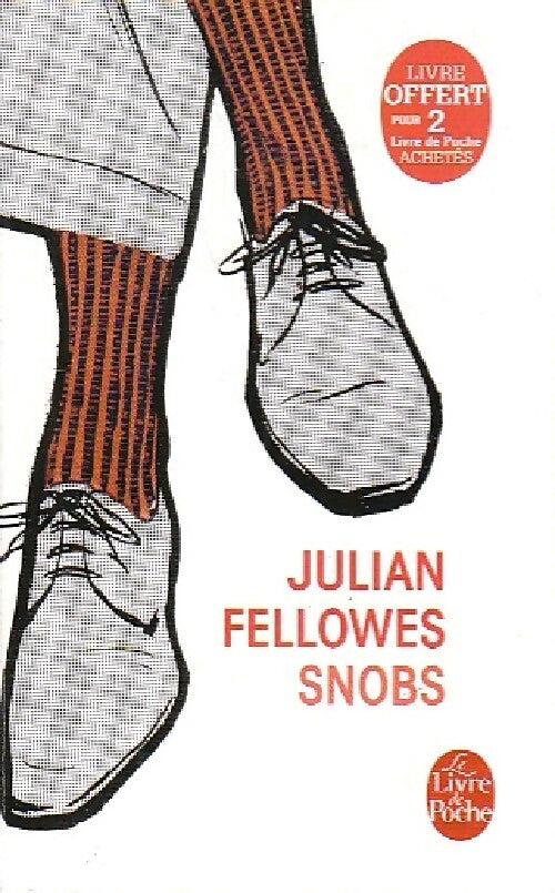 Snobs - Julian Fellowes - Livre