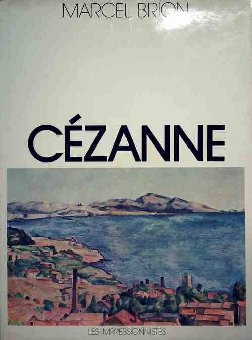 Cézanne - Marcel Brion - Livre