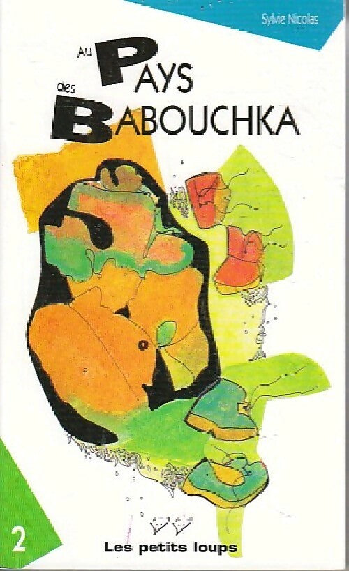 Au pays des Babouchka - Sylvie Nicolas - Livre