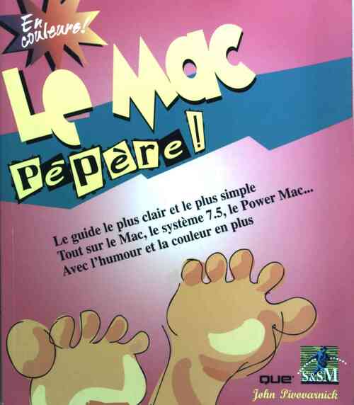 Le Mac pépère! - John Pivovarnick - Livre