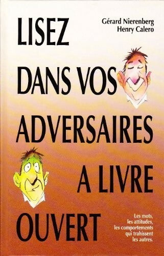 Lisez dans vos adversaires à livre ouvert - Gérard Nierenberg, Henry Calens - Livre