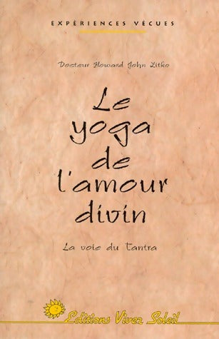 Le yoga de l'amour divin - Dr Howard-John Zitko - Livre
