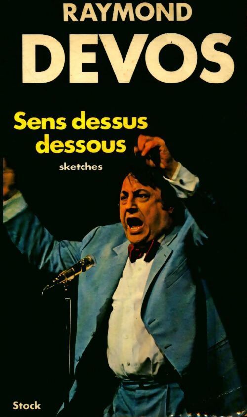Sens dessus dessous - Raymond Devos - Livre