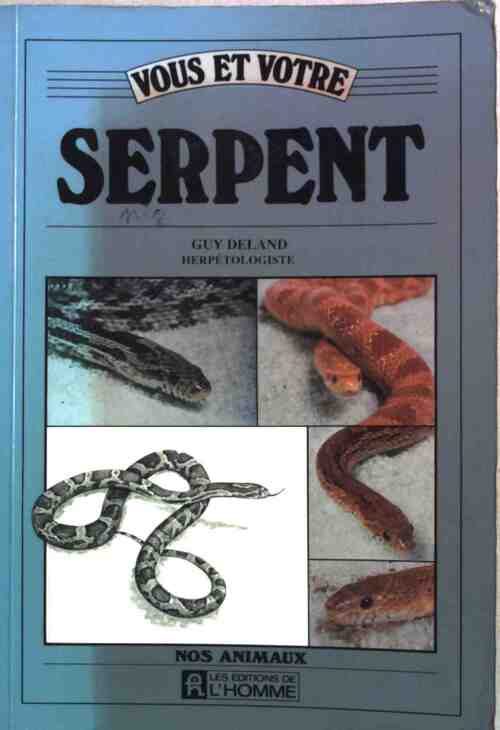 Vous et votre serpent - Guy Deland - Livre
