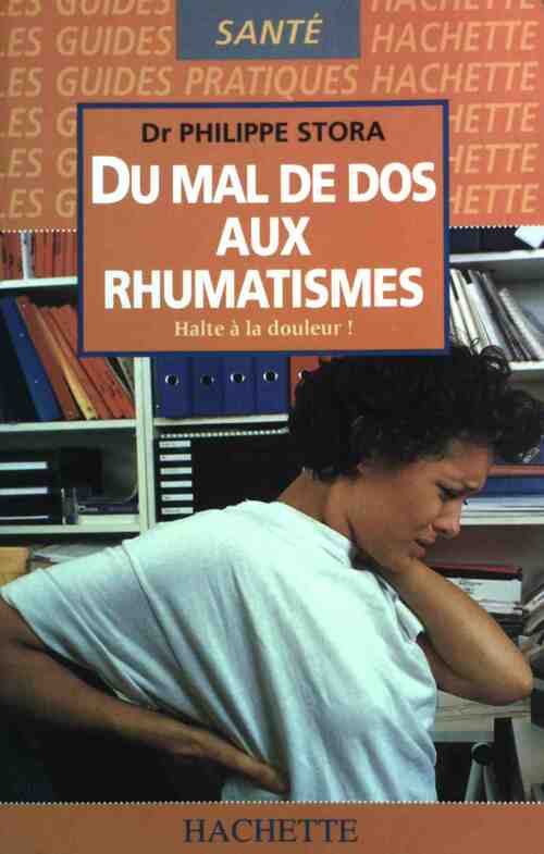 Du mal de dos aux rhumatismes - Philippe Stora - Livre