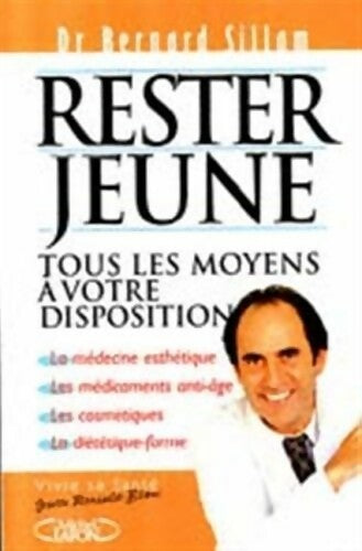 Rester jeune - Bernard Sillam - Livre