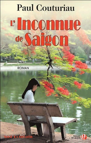 L'inconnue de Saïgon - Paul Couturiau - Livre