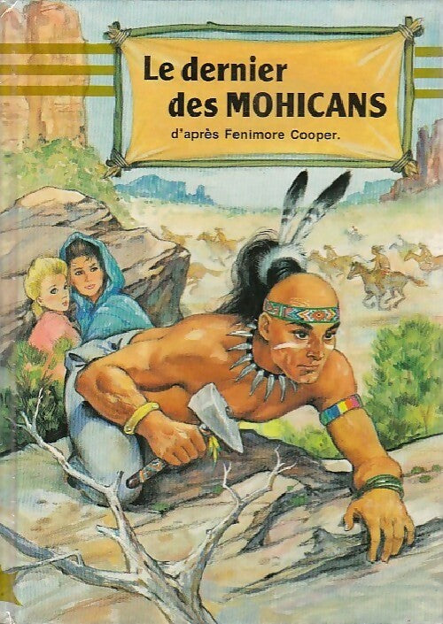 Le dernier des Mohicans - Francis Cooper - Livre