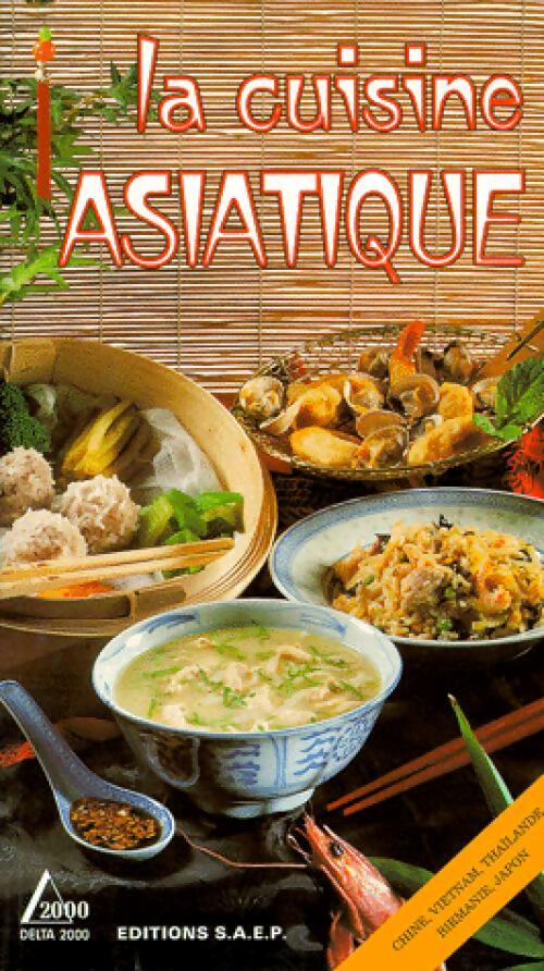 La cuisine asiatique - Claude Delachet-Guillon - Livre