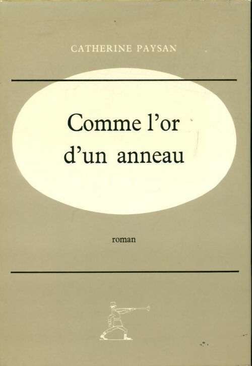 Comme l'or d'un anneau - Catherine Paysan - Livre